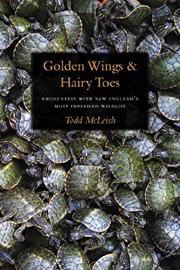 Golden wings and hairy toes : encounters with New England's most imperiled wildlife /