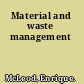 Material and waste management