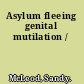 Asylum fleeing genital mutilation /