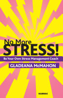 No more stress! be your own stress management coach /