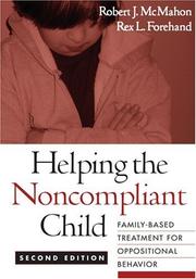 Helping the noncompliant child : family-based treatment for oppositional behavior /