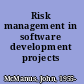 Risk management in software development projects