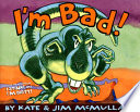 I'm bad! /