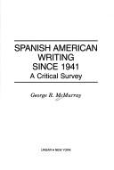 Spanish American writing since 1941 : a critical survey /