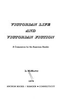 Victorian life and Victorian fiction : a companion for the American reader /