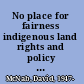 No place for fairness indigenous land rights and policy in the Bear Island case and beyond /