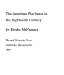 The American playhouse in the eighteenth century.