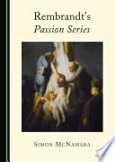 Rembrandt's passion series /