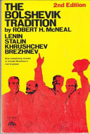 The Bolshevik tradition : Lenin, Stalin, Khrushchev, Brezhnev /