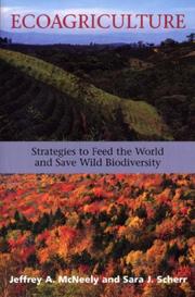 Ecoagriculture : strategies to feed the world and save biodiversity /