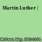 Martin Luther /