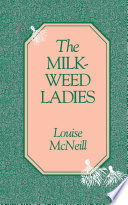 The milkweed ladies /