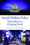 Social welfare policy : responding to a changing world /