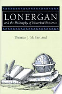 Lonergan and the philosophy of historical existence