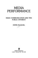 Media performance : mass communication and the public interest /