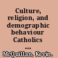 Culture, religion, and demographic behaviour Catholics and Lutherans in Alsace, 1750-1870 /