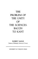 The problem of the unity of the sciences: Bacon to Kant.