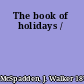 The book of holidays /