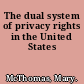 The dual system of privacy rights in the United States