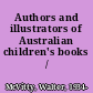 Authors and illustrators of Australian children's books /