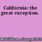 California: the great exception.