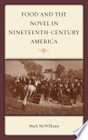 Food and the novel in nineteenth-century America