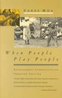 When people play people : development communication through theatre /
