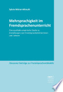 Mehrsprachigkeit im Fremdsprachenunterricht : Eine qualitativ-empirische Studie zu Einstellungen von Fremdsprachenlehrerinnen und -lehrern /