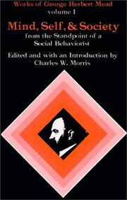 Mind, self & society from the standpoint of a social behaviorist /