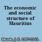 The economic and social structure of Mauritius