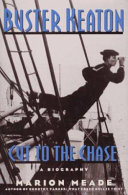 Buster Keaton : cut to the chase /