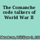 The Comanche code talkers of World War II