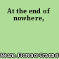 At the end of nowhere,