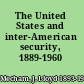The United States and inter-American security, 1889-1960 /