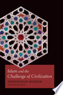 Islam and the challenge of civilization