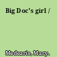 Big Doc's girl /