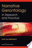 Narrative gerontology in research and practice /