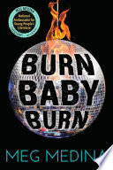 Burn baby burn /