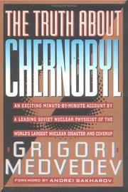 The truth about Chernobyl /