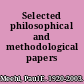 Selected philosophical and methodological papers