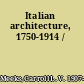 Italian architecture, 1750-1914 /