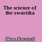 The science of the swastika