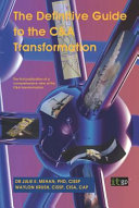 The definitive guide to the C&A transformation the first publication of a comprehensive view of the C&A transformation /