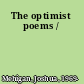 The optimist poems /