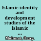 Islamic identity and development studies of the Islamic periphery /