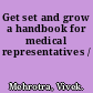 Get set and grow a handbook for medical representatives /