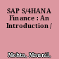 SAP S/4HANA Finance : An Introduction /