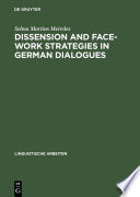 Dissension and face-work strategies in German dialogues /