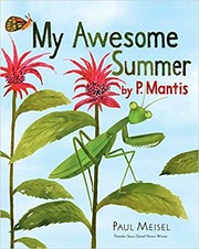My awesome summer, by P. Mantis /