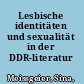 Lesbische identitäten und sexualität in der DDR-literatur /